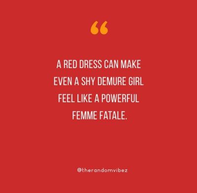 Wearing Red Dress Quotes