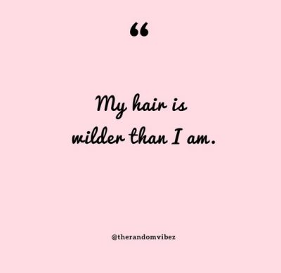 Wild Hair Quotes