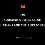 160 Aquarius Quotes About Aquarians And Their Personality