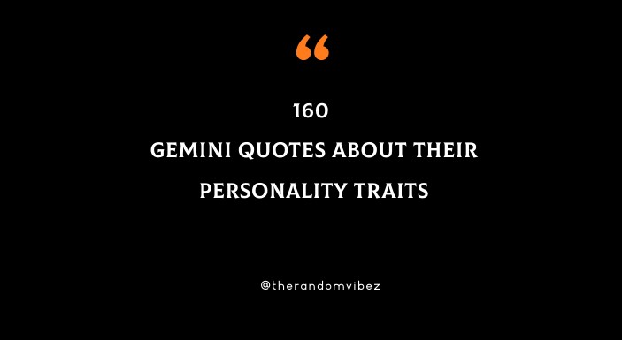 160 Gemini Quotes About Their Personality Traits