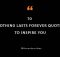 70 Nothing Lasts Forever Quotes To Inspire You