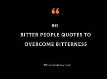 80 Bitter People Quotes To Overcome Bitterness