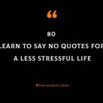 80 Learn To Say No Quotes For A Less Stressful Life