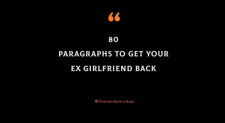 80 Paragraphs To Get Your Ex Girlfriend Back