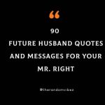 90 Future Husband Quotes, Messages Pictures