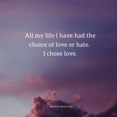 Choose Love Over Hate Quotes