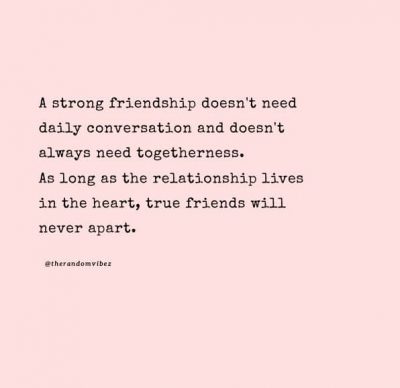 Deep Long Friendship Quotes
