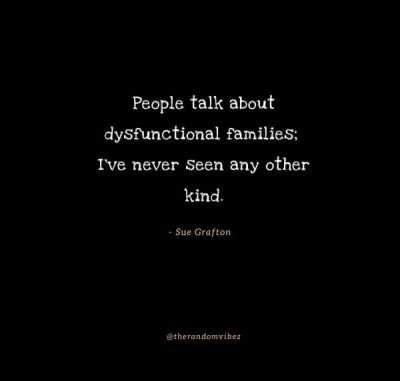 Dysfunctional Family Sayings