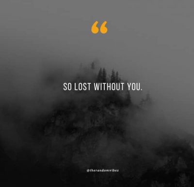 Lost Without You Quotes