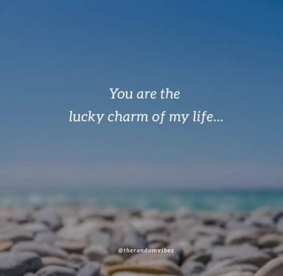 Lucky Charm Quotes For Her
