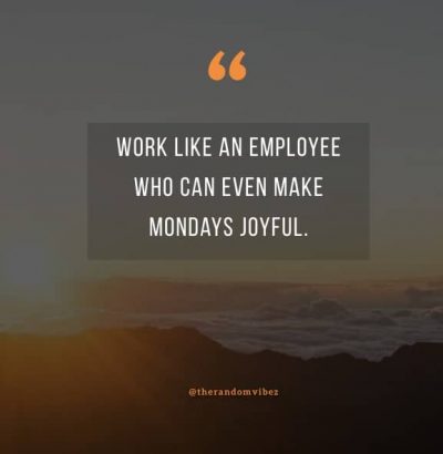 Quote Of The Day For Work Monday