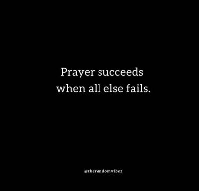 When All Else Fails Pray Quotes