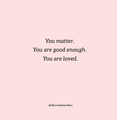 You Matter To Me Quotes