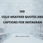 100 Cold Weather Quotes And Captions For Instagram