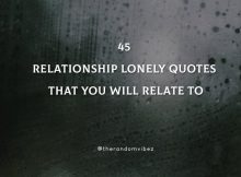 45 Relationship Lonely Quotes That You Will Relate To