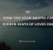 65 Gone Too Soon Quotes For Sudden Death Of Loved One
