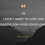 70 I Don't Want To Lose You Quotes For Your Loved Ones