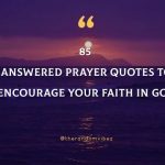 85 Answered Prayer Quotes To Encourage Your Faith In God