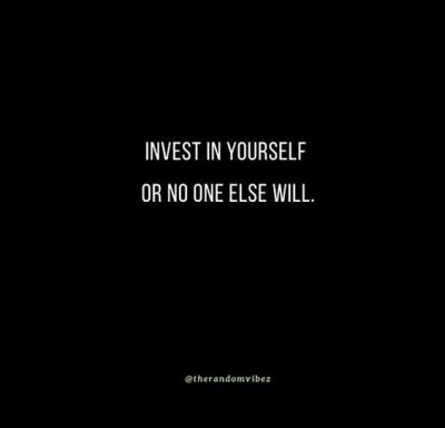 Invest In Yourself Quotes
