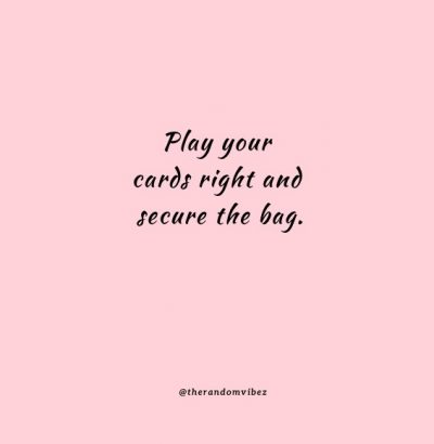 Secure the Bag Quotes