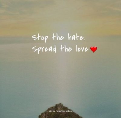 Stop Hating Quotes 