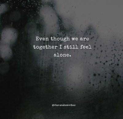 feeling lonely quotes about relationships
