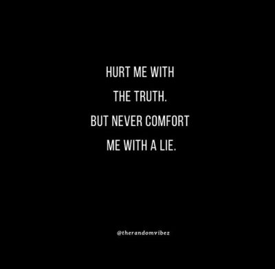 hurt me with the truth quotes