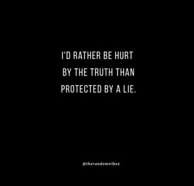 rather be hurt by the truth quote