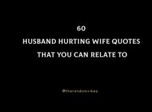 60 Husband Hurting Wife Quotes That You Can Relate To