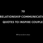 70 Relationship Communication Quotes To Inspire Couples