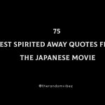 75 Best Spirited Away Quotes From The Japanese Movie