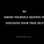90 Know Yourself Quotes To Discover Your True Self