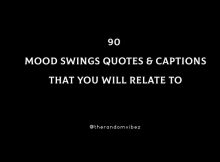 90 Mood Swings Quotes And Captions That You Will Relate To