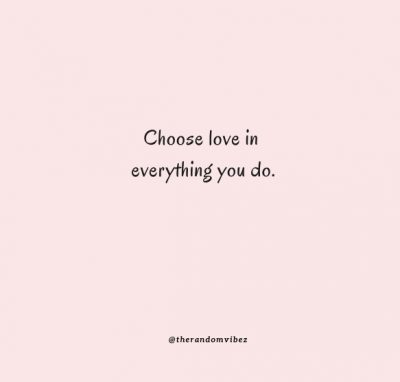 Choose Love Quotes