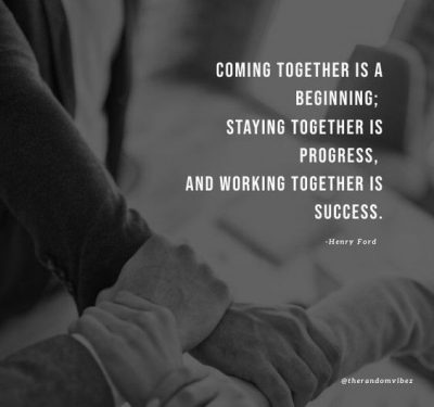 Coming Together Quotes Henry Ford