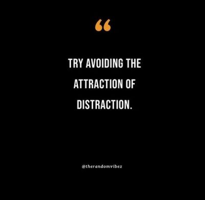 Focus Distraction Quotes