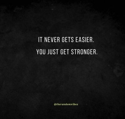 Getting Stronger Gym Quotes