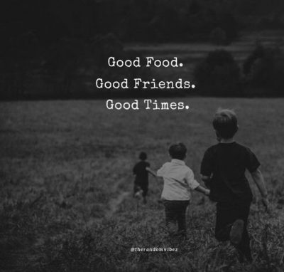 Good Company With Friends Quotes