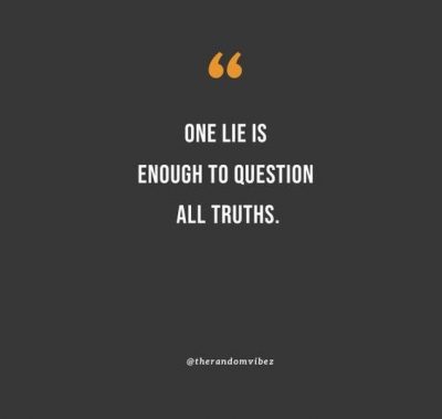 I Hate Lies Quotes