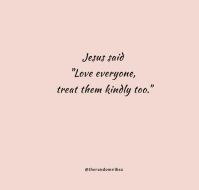 Jesus Love Everyone Quotes