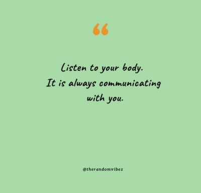 Listen To Your Body Quotes