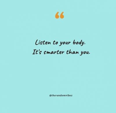 Listen To Your Body Quotes Images