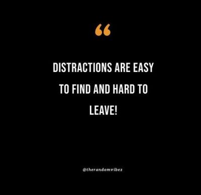 Quotes To Avoid Distraction