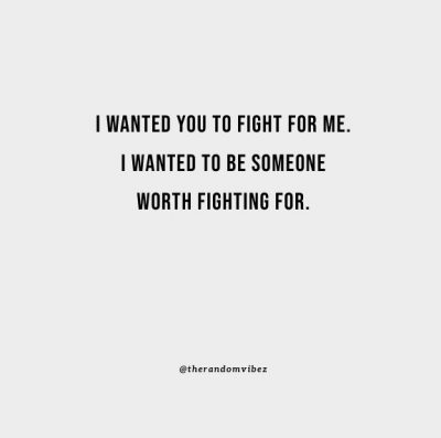 Relationship Fight For Me Quotes