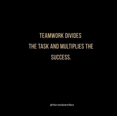 Teamwork Sayings