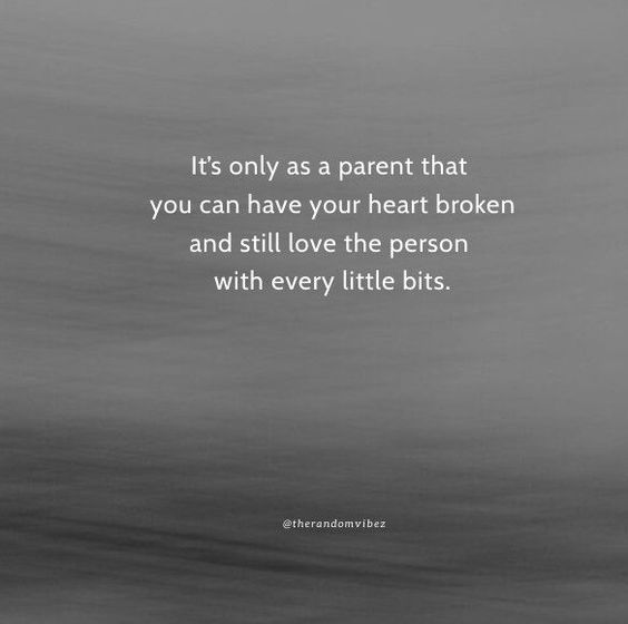 60 When Children Hurt Their Parents Quotes And Break Your Heart The