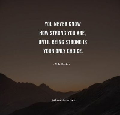 you never know how strong you are quote