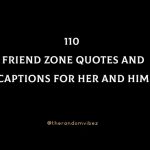 110 Friend Zone Quotes And Captions For Her And Him