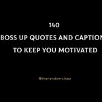 140 Boss Up Quotes And Captions To Keep You Motivated
