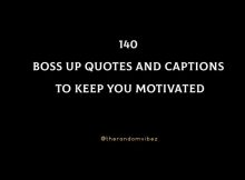 140 Boss Up Quotes And Captions To Keep You Motivated
